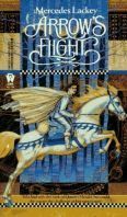 Arrow's Flight (Heralds of Valdemar, #2)