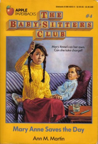 Mary Anne Saves the Day (The Baby-Sitters Club, #4)