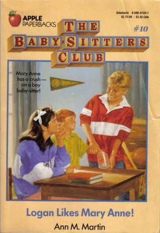 Logan Likes Mary Anne! (The Baby-Sitters Club, #10)
