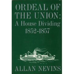 Ordeal of the Union, Vol 2: A House Dividing, 1852-57