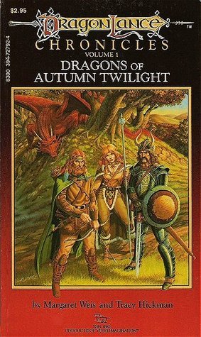 Dragons of Autumn Twilight (Dragonlance: Chronicles #1)