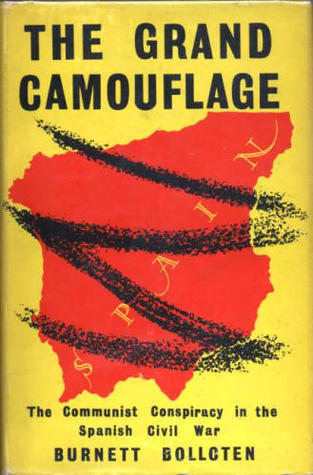 The Grand Camouflage: The Communist Conspiracy in the Spanish Civil War