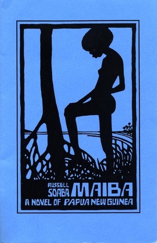 Maiba, a Papuan Novel