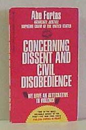 Concerning Dissent and Civil Disobedience