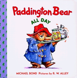 Paddington Bear All Day by Michael Bond