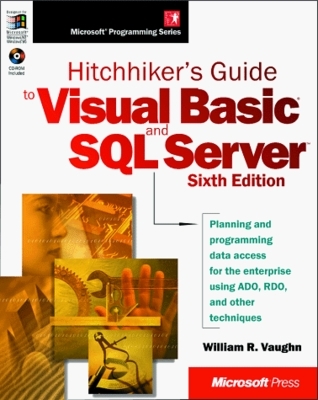 Hitchhiker's Guide to Visual Basic and SQL Server by William R. Vaughn ...