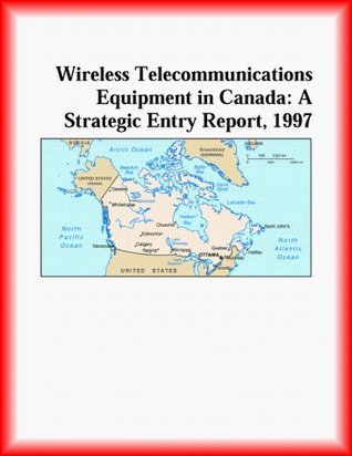 Wireless Telecommunications Equipment in Canada book cover