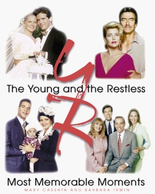 The Young and the Restless: Most Memorable Moments by Barbara Irwin