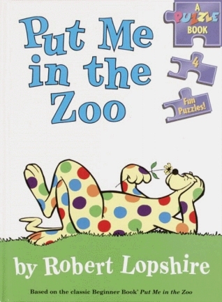 Put Me in the Zoo! Puzzle Book by Robert Lopshire | Goodreads