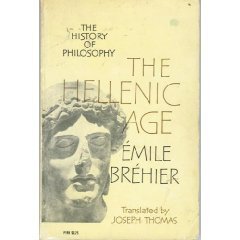 The History of Philosophy 1: The Hellenic Age by Émile Bréhier | Goodreads