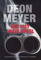 Wie Met Vuur Speel