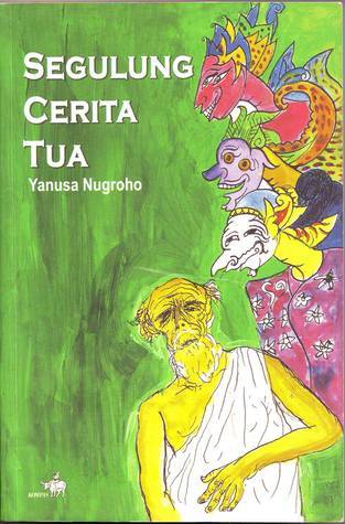Segulung Cerita Tua book cover