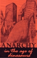 Anarchy in the Age of Dinosaurs