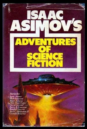 Isaac Asimov's Adventures of Science Fiction by George H. Scithers ...