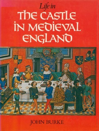 Life In the Castle In Medieval England book cover