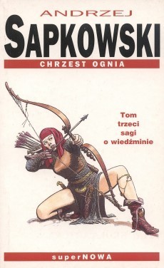 Chrzest ognia (Saga o Wiedźminie, #3)