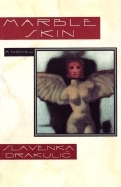 Marble Skin: A Novel