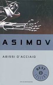 Abissi d'acciaio (Il ciclo dei robot #1)