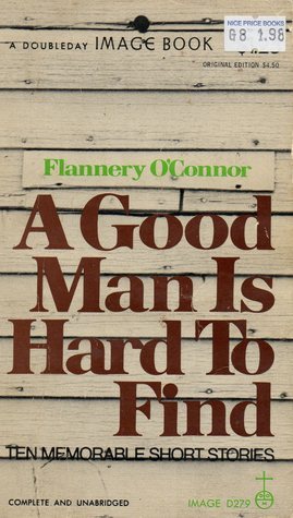A Good Man is Hard to Find: Ten Memorable Stories