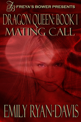Emily Ryan Davis Mating Call [Dragon Queen 01]