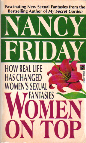 Women on Top: How Real Life Has Changed Women's Sexual Fantasies by