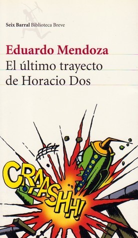 El último trayecto de Horacio Dos