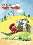 Naksitrallid. Esimene ja teine raamat