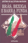 Brás, Bexiga e Barra Funda