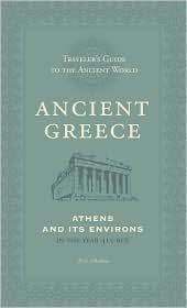 Traveler’s Guide to the Ancient World: Ancient Greece by Eric Chaline ...