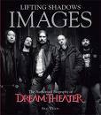 Lifting Shadows: The Authorized Biography of Dream Theater