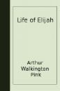 The Life of Elijah