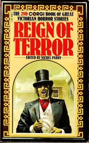 Reign of Terror: The 2nd Corgi Book of Great Victorian Horror Stories