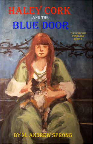 Haley Cork And The Blue Door: The Doors Of Veselago cover