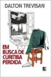 Em Busca de Curitiba Perdida book cover