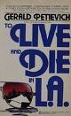 To Live and Die in L.A.