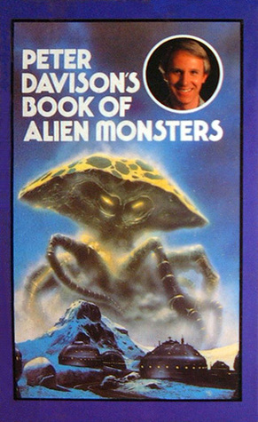 Peter Davison's Book of Alien Monsters