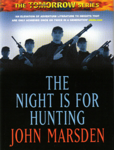 The Night Is For Hunting (Tomorrow, #6)