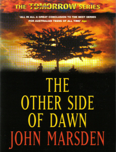 The Other Side Of Dawn (Tomorrow  #7)