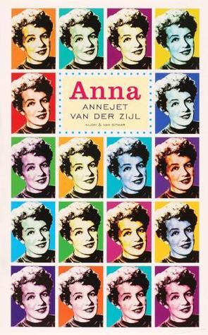 Anna: het leven van Annie M.G. Schmidt
