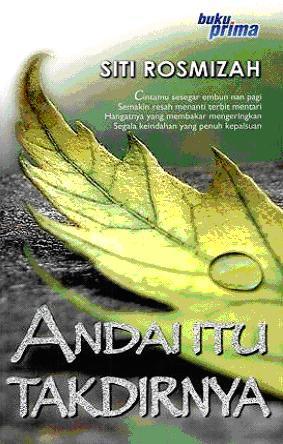 Andai Itu Takdirnya by Siti Rosmizah | Goodreads