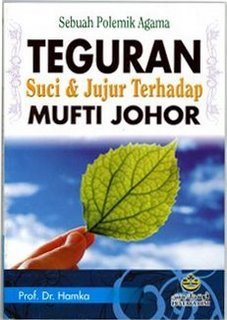 Teguran Suci & Jujur Terhadap Mufti Johor: Sebuah Polemik Agama