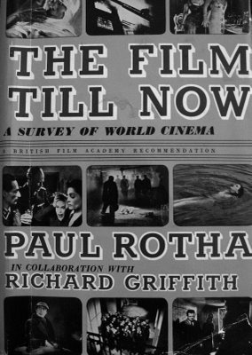 The Film Till Now by Paul Rotha | Goodreads