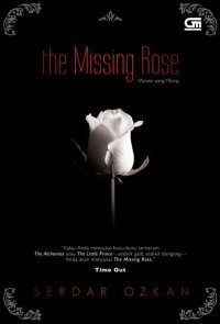 The Missing Rose - Mawar Yang Hilang by Serdar Özkan | Goodreads