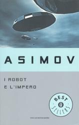 I robot e l'impero (Il ciclo dei robot #4)