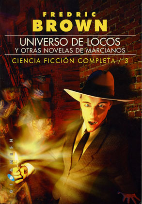 Universo de locos y otras novelas de marcianos book cover