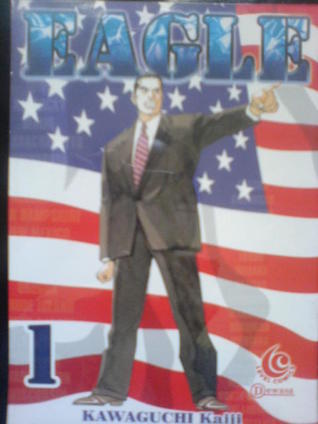 Eagle Vol. 1 by Kaiji Kawaguchi | Goodreads