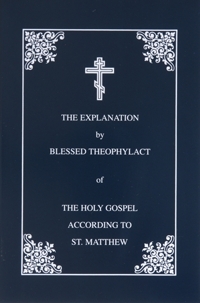 The Explanation of the Holy Gospel According to St. Matthew: Vol.1