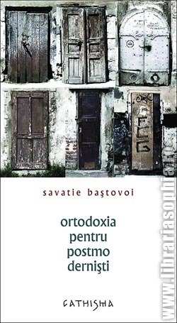 Ortodoxia pentru postmoderniști