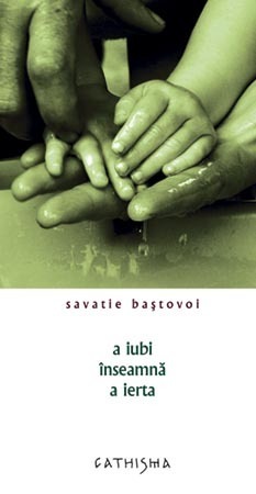 a iubi inseamna a ierta