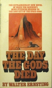The Day the Gods Died by Walter Ernsting | Goodreads